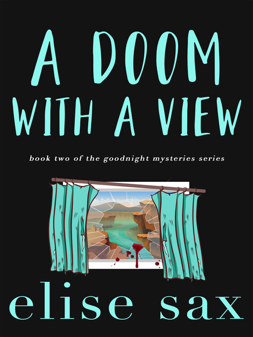 Title details for A Doom with a View by Elise Sax - Available